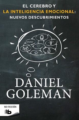 CEREBRO Y LA INTELIGENCIA EMOCIONAL: NUEVOS DESCUBRIMIENTOS, EL | 9788490701782 | GOLEMAN, DANIEL