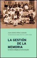 GESTION DE LA MEMORIA, LA | 9788484321224 | PEREZ GARZON,SISINIO