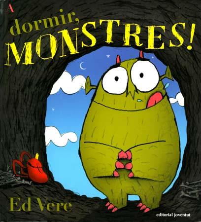 A DORMIR MONSTRES | 9788426138910 | VERE, ED | Llibreria L'Illa - Llibreria Online de Mollet - Comprar llibres online