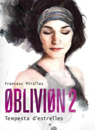 OBLIVION 2 | 9788424641580 | MIRALLES, FRANCESC | Llibreria L'Illa - Llibreria Online de Mollet - Comprar llibres online