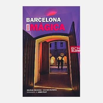 BARCELONA HORA MÀGICA | 9788498503623 | IGLESIAS HUIX, EULALIA / MUNIESA CALDERÓ, XAVIER