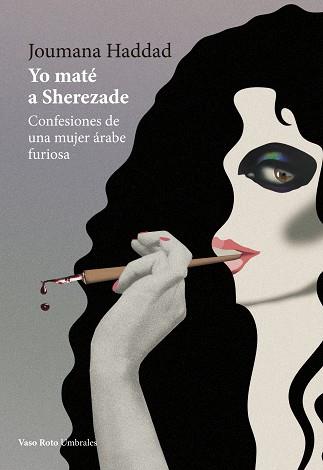 YO MATÉ A SHEREZADE | 9788412103885 | HADDAD, JOUMANA | Llibreria L'Illa - Llibreria Online de Mollet - Comprar llibres online