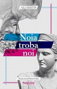 NOIA TROBA NOI | 9788419206961 | SMITH, ALI | Llibreria L'Illa - Llibreria Online de Mollet - Comprar llibres online