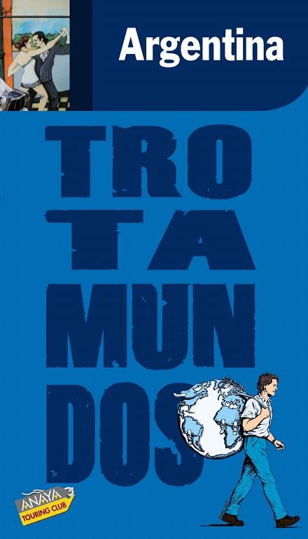 ARGENTINA - TROTAMUNDOS 2009 | 9788475255323 | GLOAGUEN, PHILIPPE | Llibreria L'Illa - Llibreria Online de Mollet - Comprar llibres online