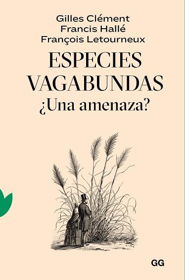 ESPECIES VAGABUNDAS | 9788425233319 | CLÉMENT, GILLES/HALLÉ, FRANCIS/LETOURNEUX, FRANÇOIS | Llibreria L'Illa - Llibreria Online de Mollet - Comprar llibres online