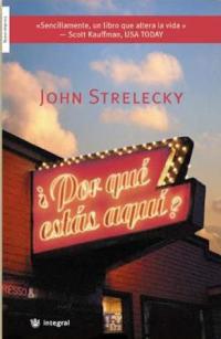 POR QUE ESTAS AQUI? | 9788478718023 | STRELECKY, JOHN P. | Llibreria L'Illa - Llibreria Online de Mollet - Comprar llibres online