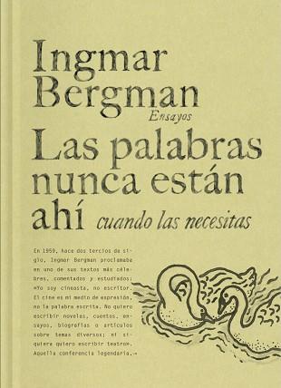 PALABRAS NUNCA ESTÁN AHÍ CUANDO LAS NECESITAS, LAS | 9788419737458 | BERGMAN, INGMAR | Llibreria L'Illa - Llibreria Online de Mollet - Comprar llibres online