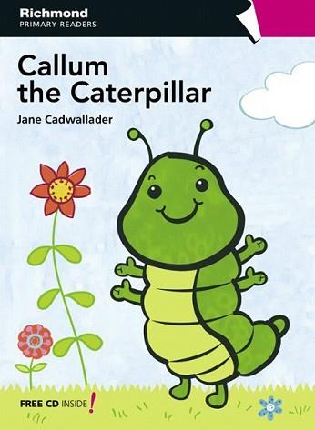 CALLUM THE CATERPILLAR | 9788466810692 | CADWALLADER, JANE PATRICIA | Llibreria L'Illa - Llibreria Online de Mollet - Comprar llibres online