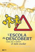 ESCOLA AL DESCOBERT, L' | 9788497914826 | LOPEZ MADRID, JOSEP MARIA | Llibreria L'Illa - Llibreria Online de Mollet - Comprar llibres online