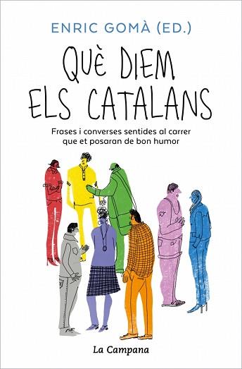 QUÈ DIEM ELS CATALANS | 9791387564001 | GOMÀ, ENRIC | Llibreria L'Illa - Llibreria Online de Mollet - Comprar llibres online