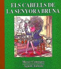 CABELLS DE LS SENYORA BRUNA, ELS | 9788487693298 | COMPANY, MERCE | Llibreria L'Illa - Llibreria Online de Mollet - Comprar llibres online