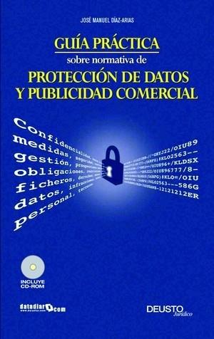 GUIA PRACTICA SOBRE NORMATIVA DE PROTECCION DE DATOS Y PUBLI | 9788423426638 | DIAZ ARIAS, JOSE MANUEL