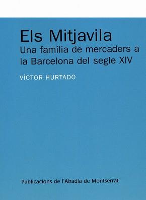 MITJAVILA, ELS | 9788484159452 | HURTADO, VÍCTOR | Llibreria L'Illa - Llibreria Online de Mollet - Comprar llibres online