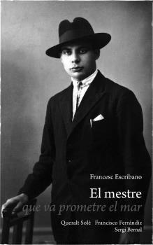 MESTRE QUE VA PROMETRE EL MAR | 9788419785879 | ESCRIBANO, FRANCESC/SOLÉ, QUERALT/FERRÁNDIZ, FRANCISCO/BERNAL, SERGI | Llibreria L'Illa - Llibreria Online de Mollet - Comprar llibres online