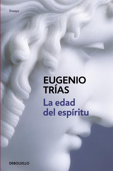 EDAD DEL ESPIRITU, LA | 9788483460283 | TRIAS, EUGENIO