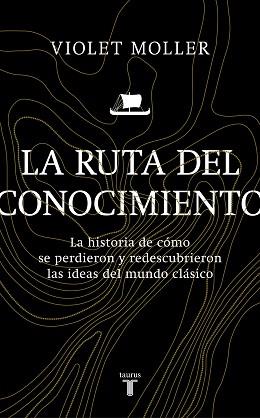RUTA DEL CONOCIMIENTO, LA | 9788430622818 | MOLLER, VIOLET