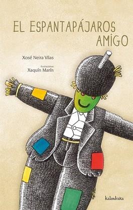 ESPANTAPAJAROS AMIGO, EL | 9788492608133 | NEIRA VILAS, XOSE / XAQUIN MARIN