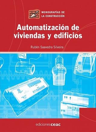 AUTOMATIZACION DE VIVIENDAS Y EDIFICIOS | 9788432919978 | SAAVEDRA SILVEIRA, RUBEN