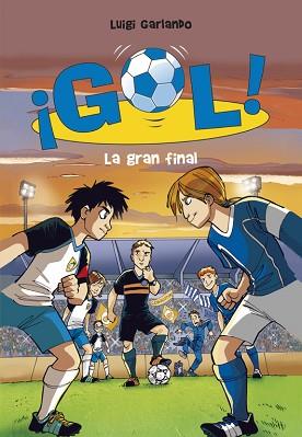 GRAN FINAL, LA | 9788484416739 | GARLANDO, LUIGI | Llibreria L'Illa - Llibreria Online de Mollet - Comprar llibres online