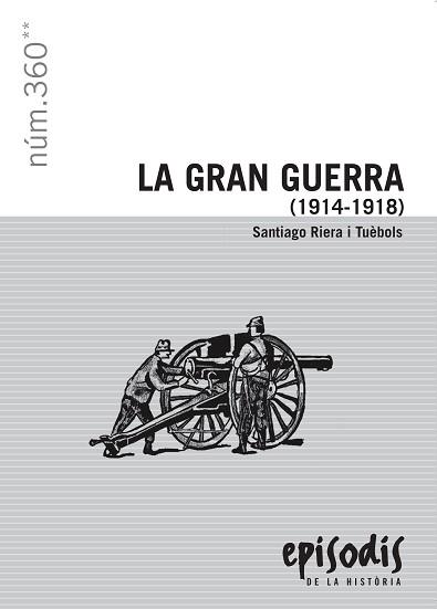 GRAN GUERRA (1914-1918), LA | 9788423207954 | RIERA I TUÈBOLS, SANTIAGO