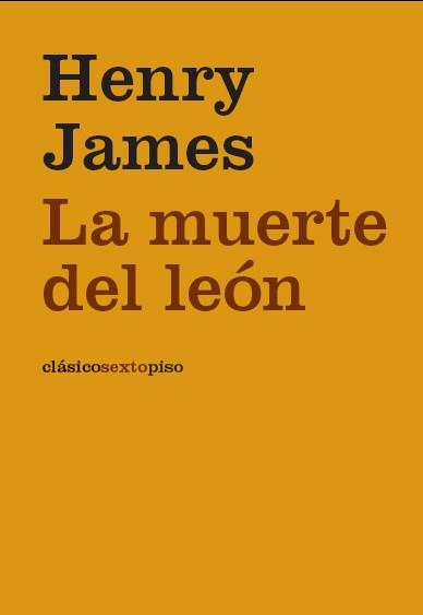 MUERTE DEL LEON, LA | 9788496867208 | JAMES, HENRY | Llibreria L'Illa - Llibreria Online de Mollet - Comprar llibres online