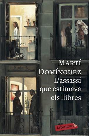 ASSASSÍ QUE ESTIMAVA ELS LLIBRES, L' | 9788417420291 | DOMÍNGUEZ, MARTÍ