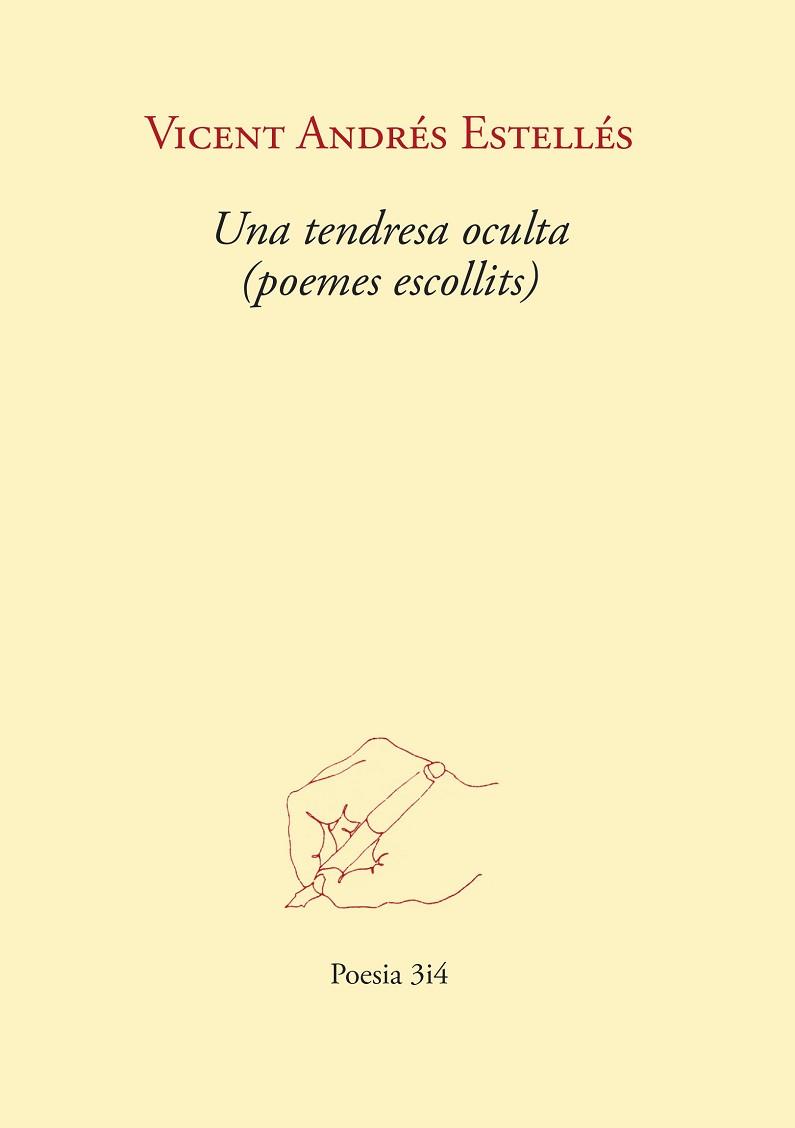TENDRESA OCULTA (POEMES ESCOLLITS), UNA | 9788417469863 | ANDRÉS ESTELLÉS, VICENT | Llibreria L'Illa - Llibreria Online de Mollet - Comprar llibres online