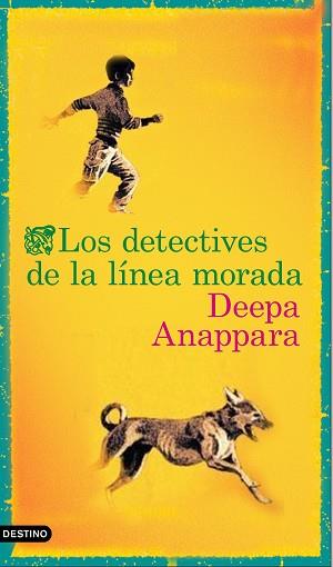 DETECTIVES DE LA LÍNEA MORADA, LOS | 9788423358649 | ANAPPARA, DEEPA | Llibreria L'Illa - Llibreria Online de Mollet - Comprar llibres online