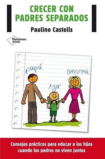 CRECER CON PADRES SEPARADOS | 9788416096688 | CASTELLS, PAULINO | Llibreria L'Illa - Llibreria Online de Mollet - Comprar llibres online