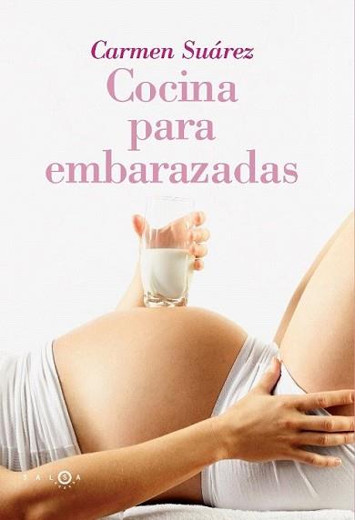 COCINA PARA EMBARAZADAS | 9788496599604 | SUÁREZ, Mª DEL CARMEN