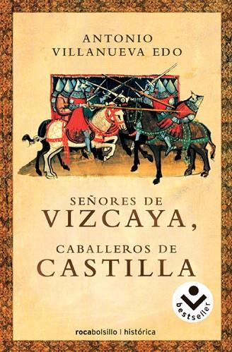 SEÑORES DE VIZCAYA CABALLEROS DE CASTILLA | 9788496940062 | VILLANUEVA EDO, ANTONIO | Llibreria L'Illa - Llibreria Online de Mollet - Comprar llibres online