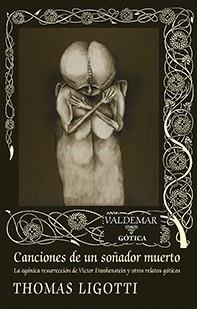 CANCIONES DE UN SOÑADOR MUERTO | 9788477029052 | LIGOTTI, THOMAS | Llibreria L'Illa - Llibreria Online de Mollet - Comprar llibres online