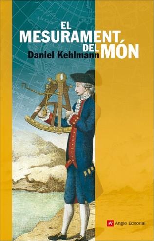 MESURAMENT DEL MON, EL | 9788496521643 | KEHLMANN, DANIEL | Llibreria L'Illa - Llibreria Online de Mollet - Comprar llibres online