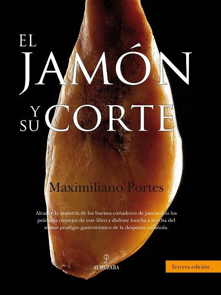 JAMON Y SU CORTE, EL | 9788492924462 | PORTES, MAXIMILIANO