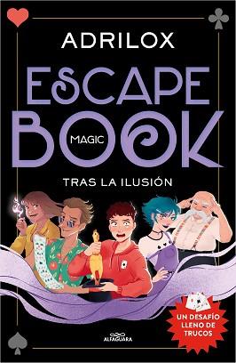 ESCAPE BOOK: TRAS LA ILUSIÓN | 9788420458724 | ADRILOX | Llibreria L'Illa - Llibreria Online de Mollet - Comprar llibres online
