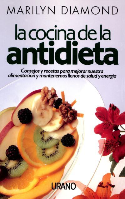 COCINA DE LA ANTIDIETA, LA | 9788486344702 | DIAMOND, MARILYN