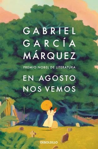 EN AGOSTO NOS VEMOS | 9788466378420 | GARCÍA MÁRQUEZ, GABRIEL | Llibreria L'Illa - Llibreria Online de Mollet - Comprar llibres online