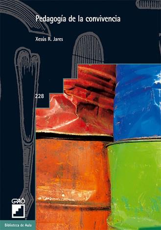 PEDAGOGIA DE LA CONVIVENCIA | 9788478274512 | JARES, XESUS R.