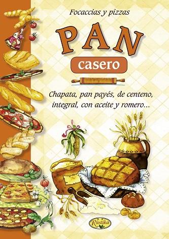 PAN CASERO FOCACCIAS Y PIZZAS | 9788415401353 | TODOLIBRO, EQUIPO | Llibreria L'Illa - Llibreria Online de Mollet - Comprar llibres online