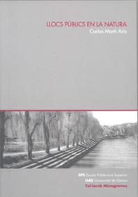 LLOC PUBLICS EN LA NATURA | 9788484582847 | MARTI ARIS, CARLOS | Llibreria L'Illa - Llibreria Online de Mollet - Comprar llibres online
