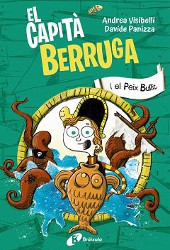 CAPITÀ BERRUGA, 2. EL CAPITÀ BERRUGA I EL PEIX BULLIT | 9788413493763 | VISIBELLI, ANDREA | Llibreria L'Illa - Llibreria Online de Mollet - Comprar llibres online