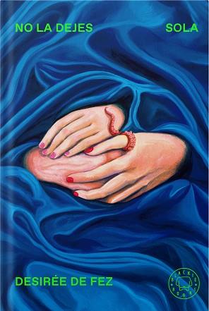 NO LA DEJES SOLA | 9788410323742 | DE FEZ, DESIRÉE | Llibreria L'Illa - Llibreria Online de Mollet - Comprar llibres online