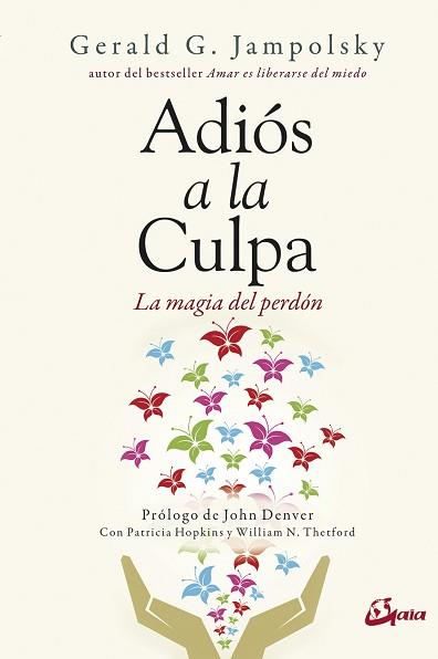 ADIÓS A LA CULPA | 9788484457398 | JAMPOLSKY, GERALD G.