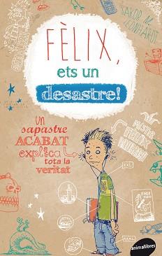 FELIX ETS UN DESASTRE! | 9788415975205 | LEONHARDT, JAKOB M.