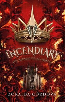INCENDIARY LOS PODERES DE LOS MORIAS | 9788419252890 | CORDOVA, ZORAIDA