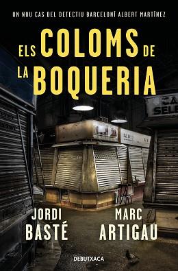 COLOMS DE LA BOQUERIA, ELS | 9788418132278 | BASTÉ, JORDI/ARTIGAU, MARC | Llibreria L'Illa - Llibreria Online de Mollet - Comprar llibres online
