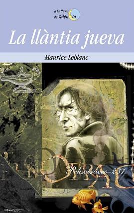 LLANTIA JUEVA, LA | 9788476606339 | LEBLANC, MAURICE | Llibreria L'Illa - Llibreria Online de Mollet - Comprar llibres online