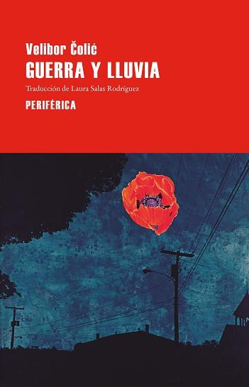 GUERRA Y LLUVIA | 9788410171831 | COLIC, VELIBOR | Llibreria L'Illa - Llibreria Online de Mollet - Comprar llibres online