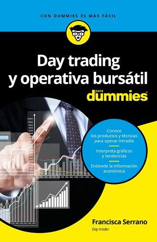 DAY TRADING Y OPERATIVA BURSÁTIL PARA DUMMIES | 9788432903168 | SERRANO RUIZ, FRANCISCA | Llibreria L'Illa - Llibreria Online de Mollet - Comprar llibres online