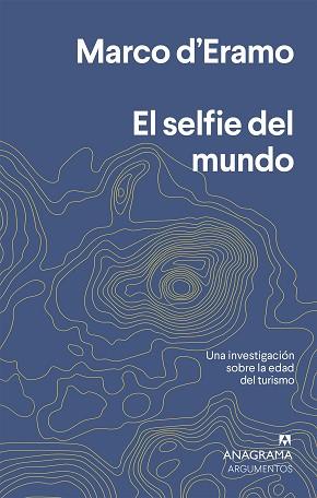 SELFIE DEL MUNDO, EL | 9788433964632 | D'ERAMO, MARCO | Llibreria L'Illa - Llibreria Online de Mollet - Comprar llibres online